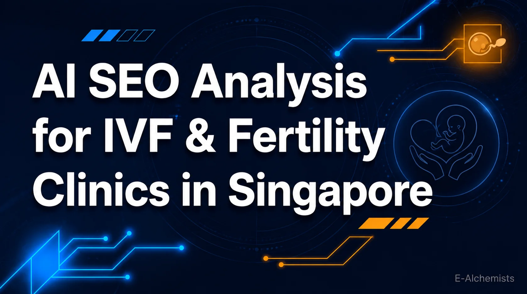 AI SEO Analysis for IVF & Fertility Clinics in Singapore
